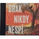 Drak nikdy nespí